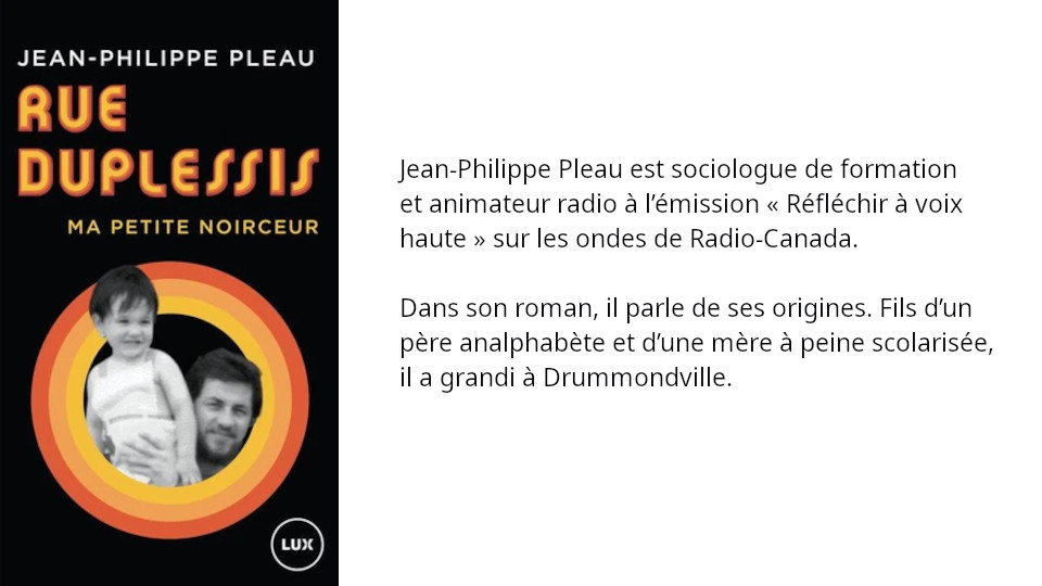 Rue Duplessis. Ma petite noirceur